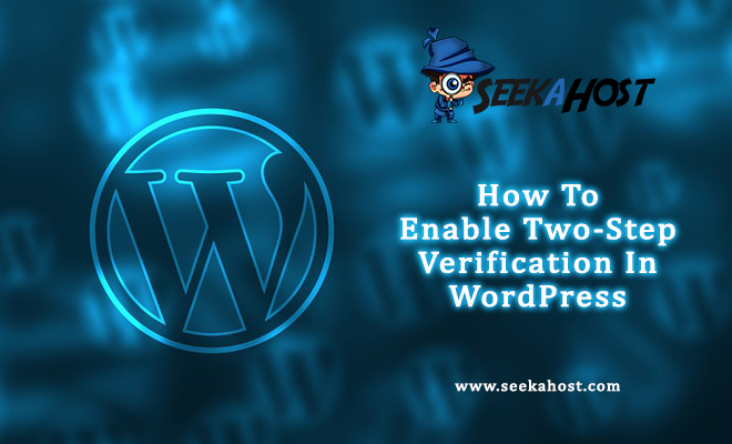 Enable Two-Step Verification In WordPress