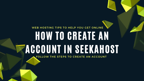tips-to-create-account-on-SeekaHost
