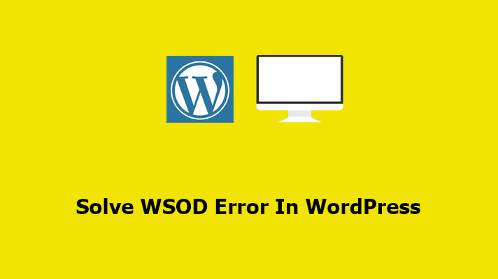 White Screen Of Death In WordPress