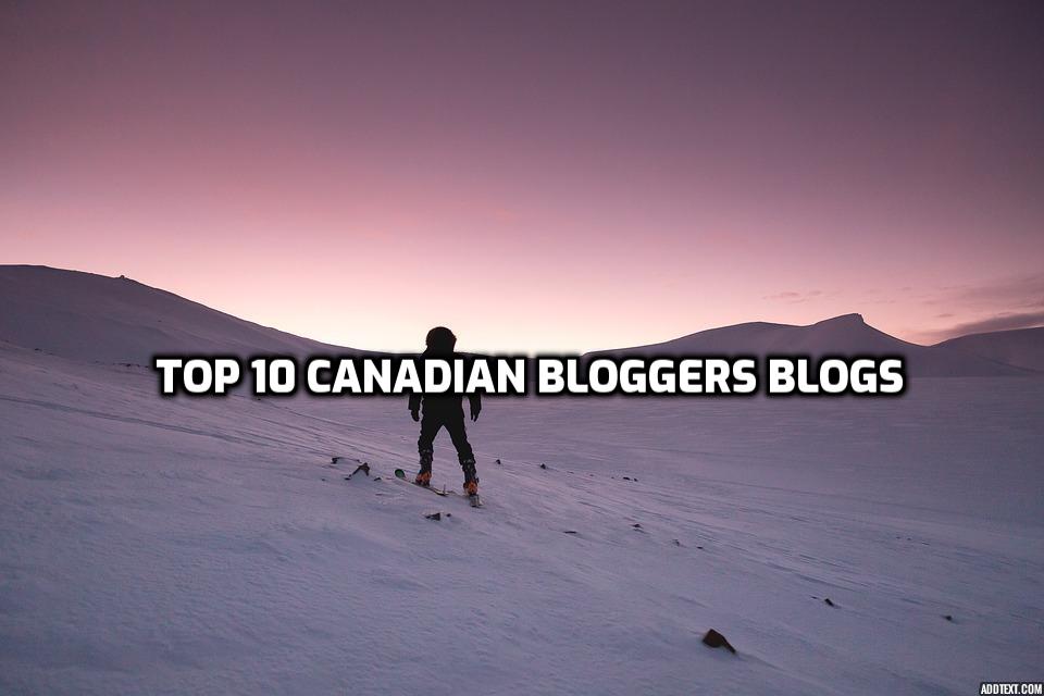 Top Canada bloggers