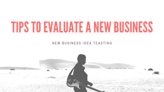 tips-to-evaluate-a-new-business-ideas