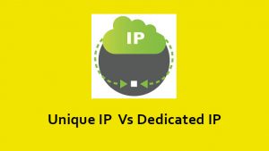 Difference between Unique and Dedicated IP