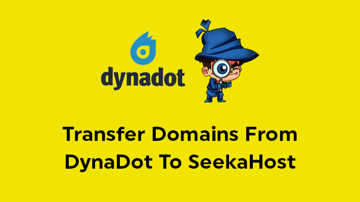 Transfer Domains From DynaDot To SeekaHost