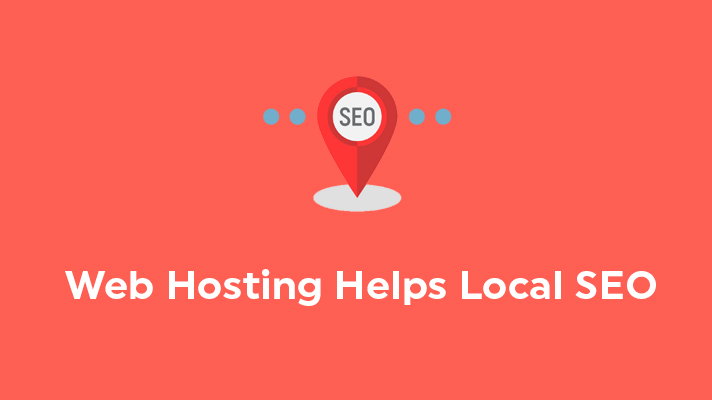 Web Hosting Helps Local SEO