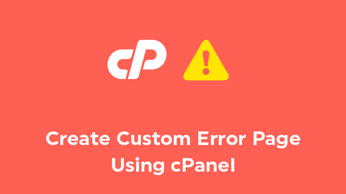 Create Custom Error Page using cPanel