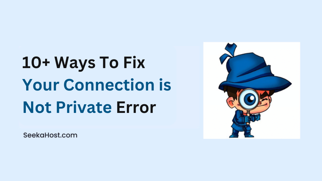 Your Connection is Not Private