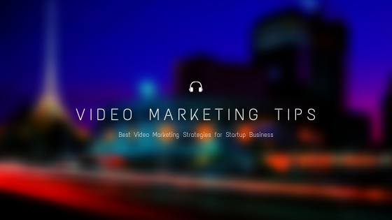  Video-Marketing-Tips