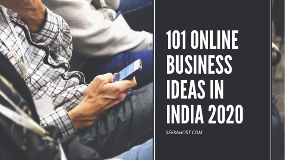 101 Online Business Ideas in India 2020