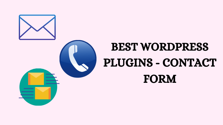 Best WordpRess Plugins - Contact Form