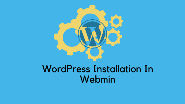 Install WordPress in Webmin