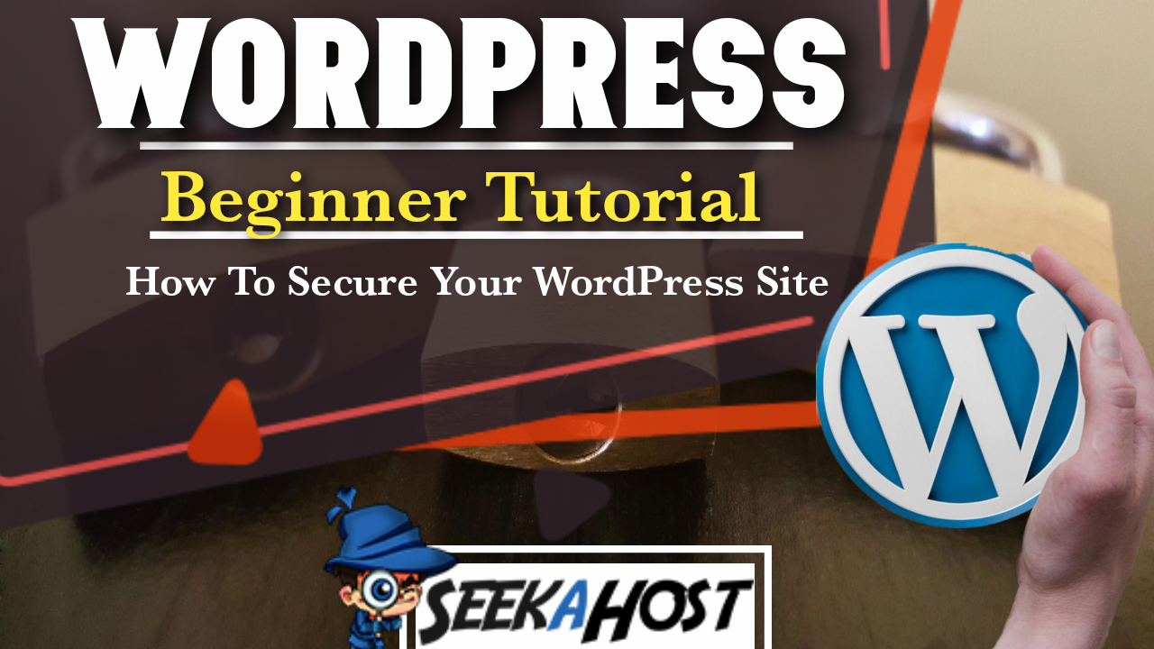 To Secure Your WordPress Site