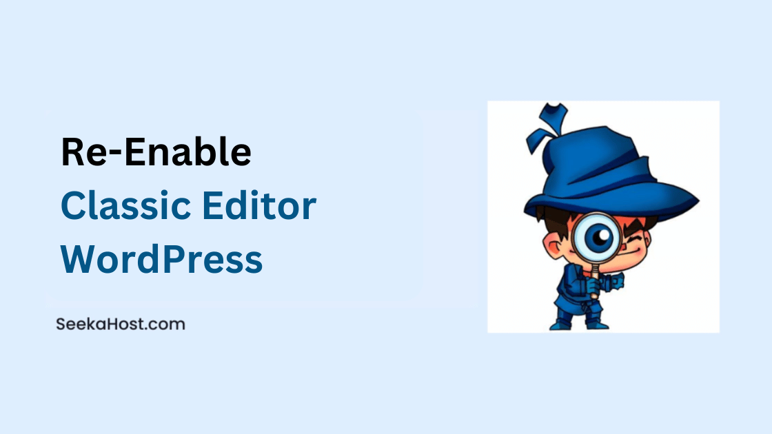 Re-enable Classic Editor WordPress