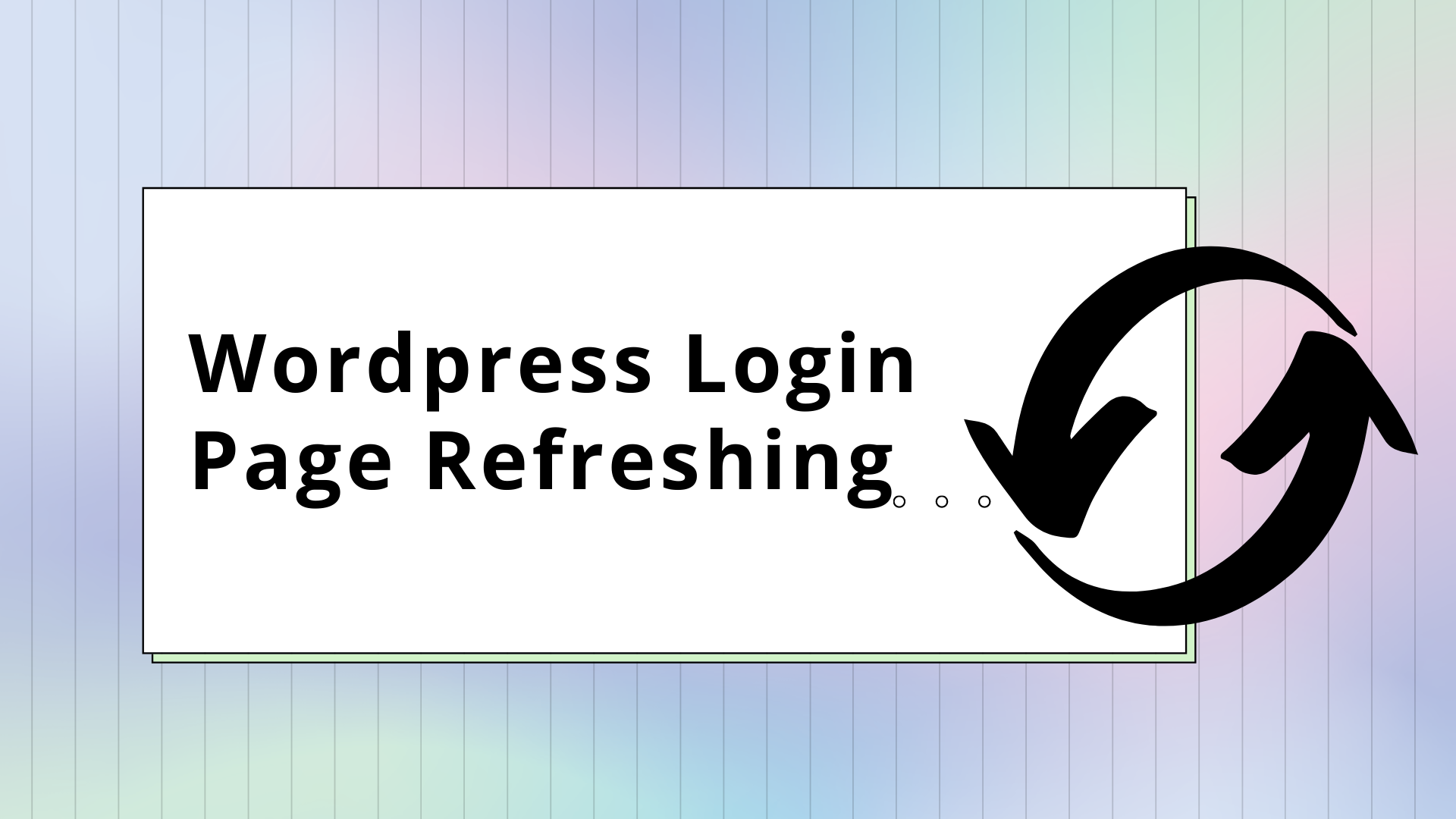 Wordpress Login Page Refreshing