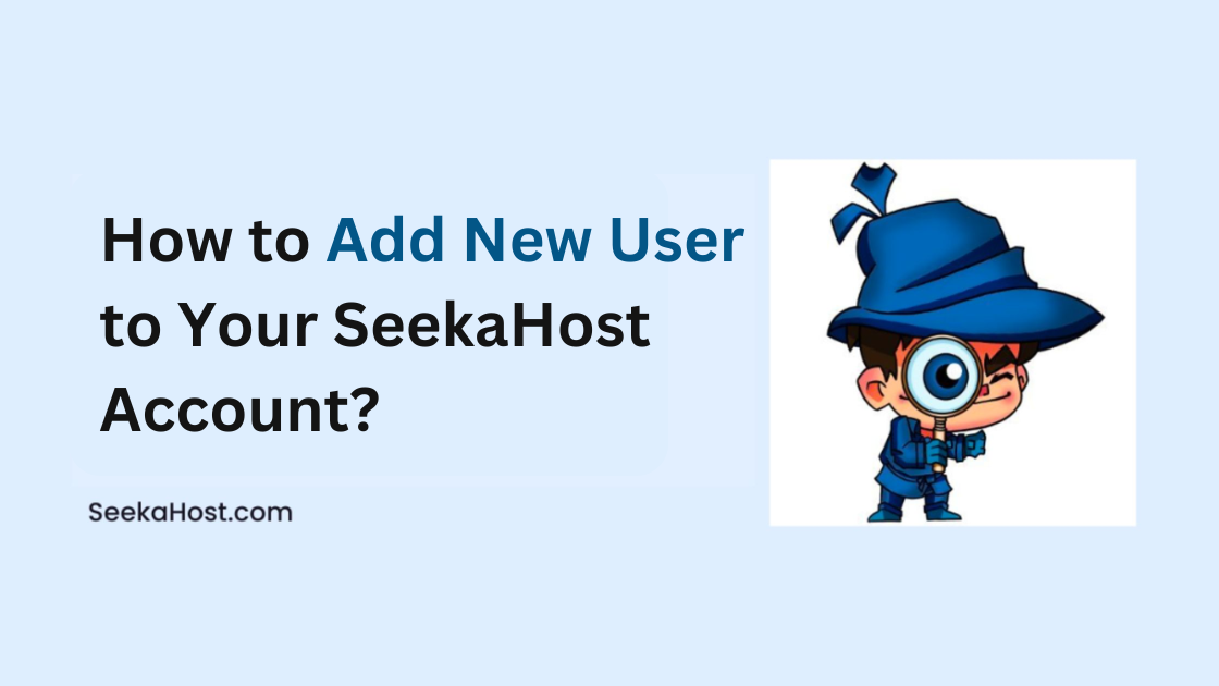Add New User to SeekaHost