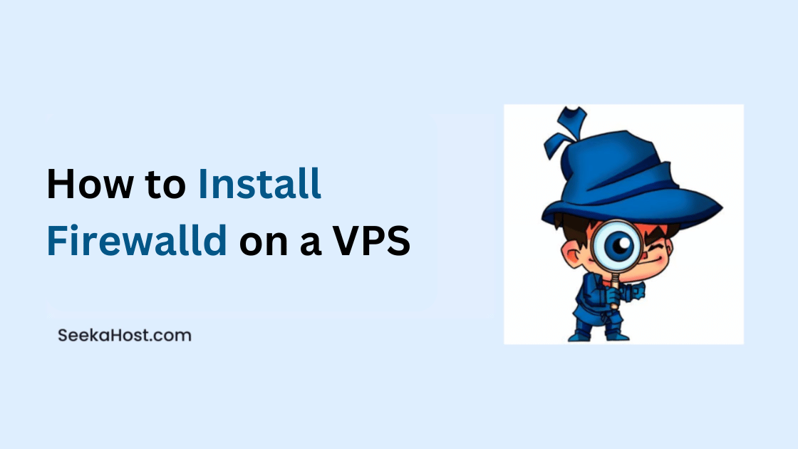 How to Install Firewalld on a VPS