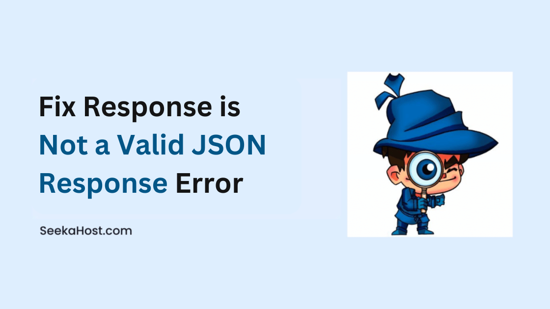 Not a Valid JSON Response Error
